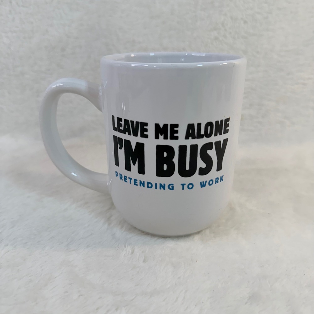 Royal Norfolk Leave Me Alone Im Busy Pretending To Work Coffee Mug White